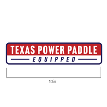 Load image into Gallery viewer, 10&quot; Texas Power Paddle Equipped Bumper Sticker
